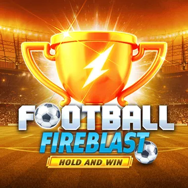 Football Fireblast Hold and Win