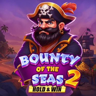 Bounty of the Seas 2: Hold & Win