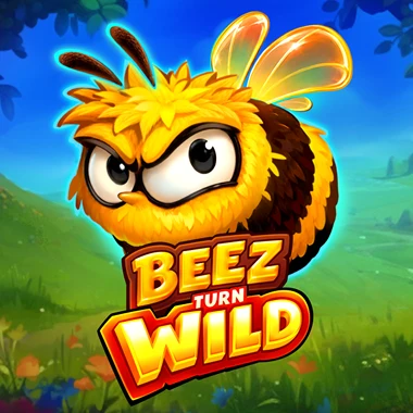 Beez turn Wild