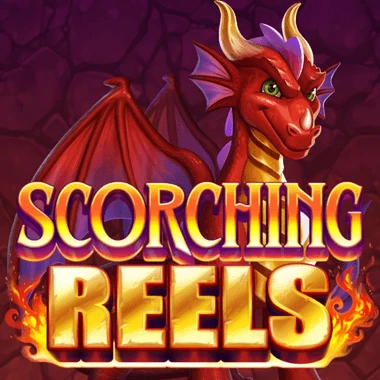 Scorching Reels